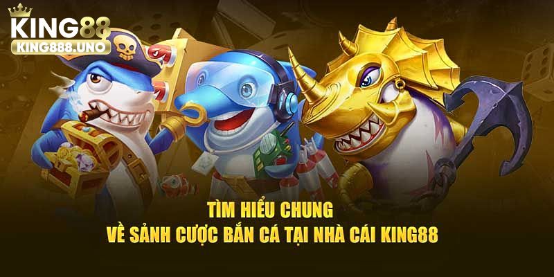 Bắn Cá H5 Tại King88 – Tấn Công Boss Khủng, Nhận Thưởng Mỏi Tay